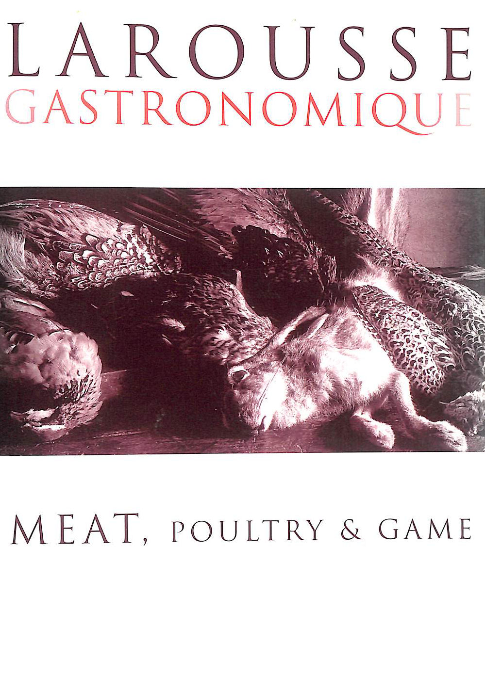 Larousse Meat, Poultry & Game