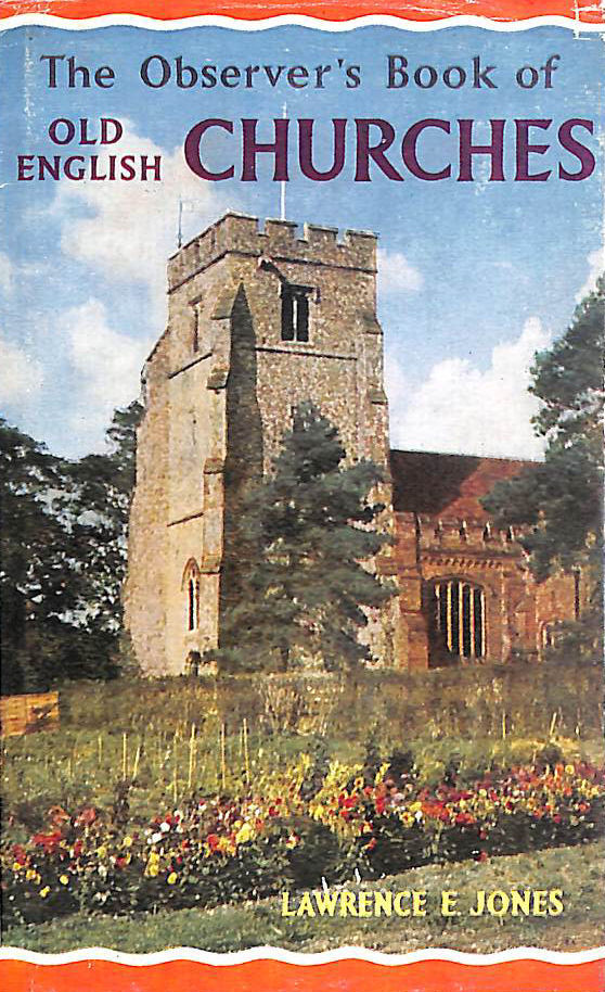 The Observer's Book of Old English Churches