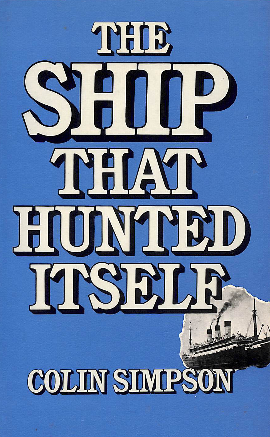 Ship That Hunted Itself