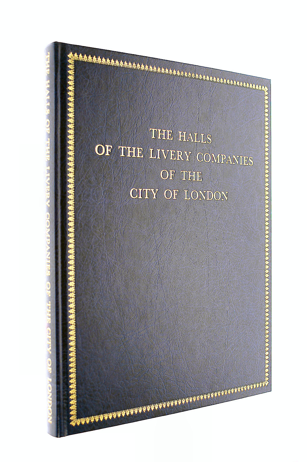 The Halls Of The Livery Companies Of The City Of London