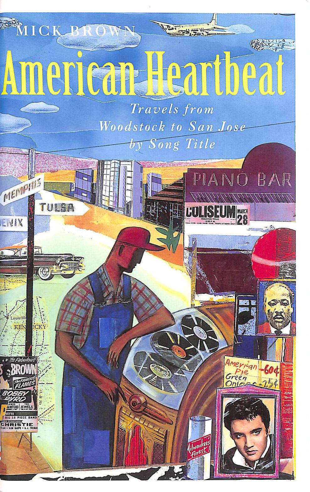 American Heartbeat: Travels from Woodstock to San Jose By Song Title