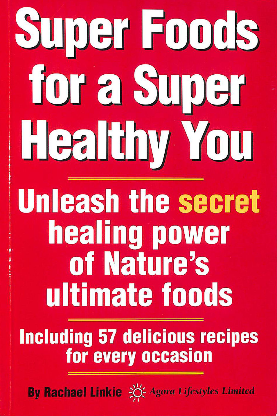 Super Foods for a Super Healthy You
