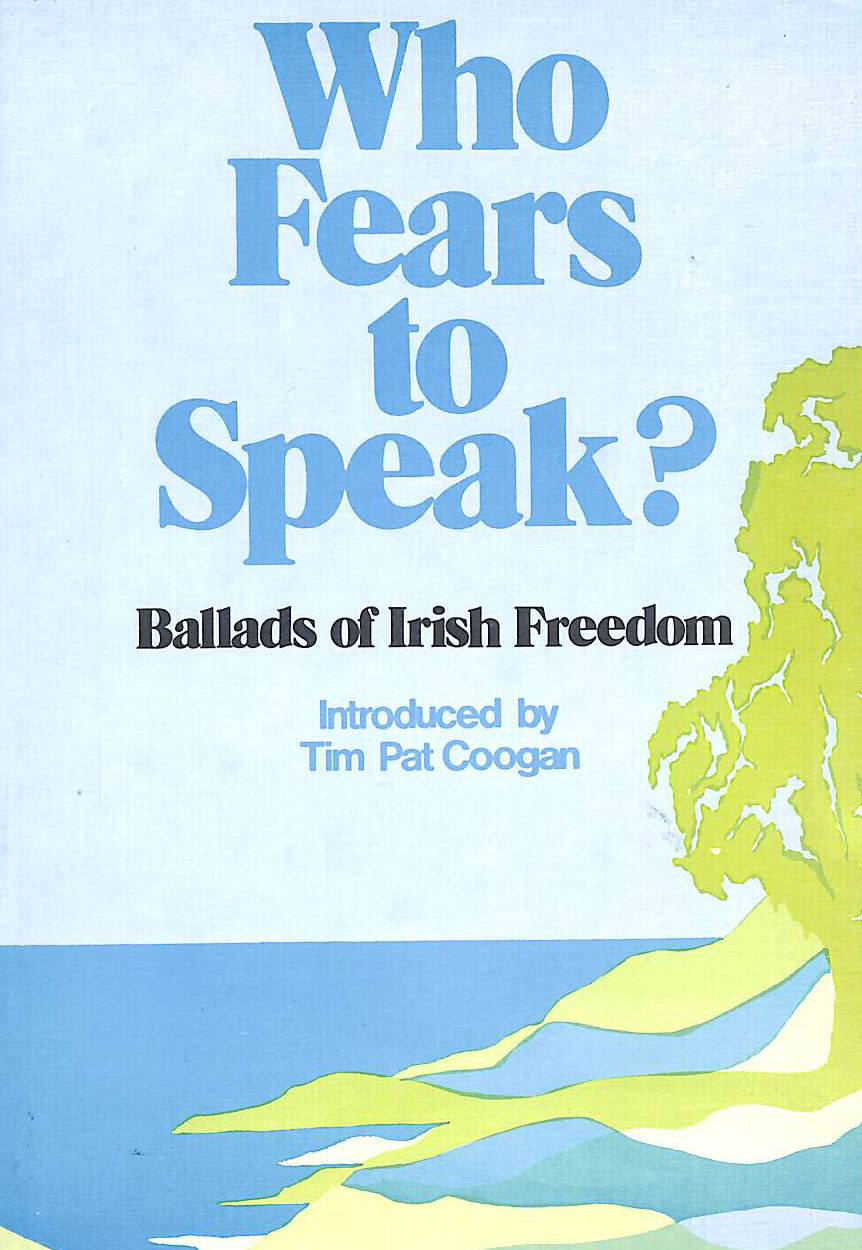 Who Fears to Speak: Ballads of Irish Freedom