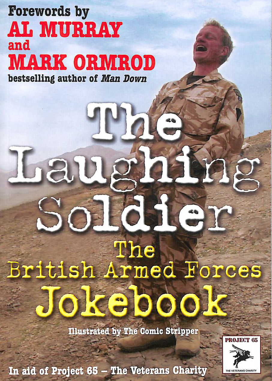 The Laughing Soldier: The British Armed Forces Jokebook