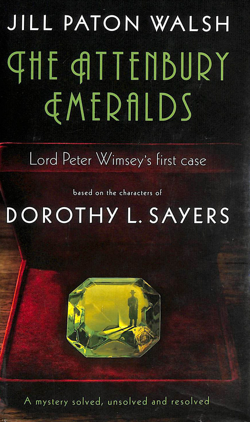 The Attenbury Emeralds: Lord Peter Wimsey's First Case