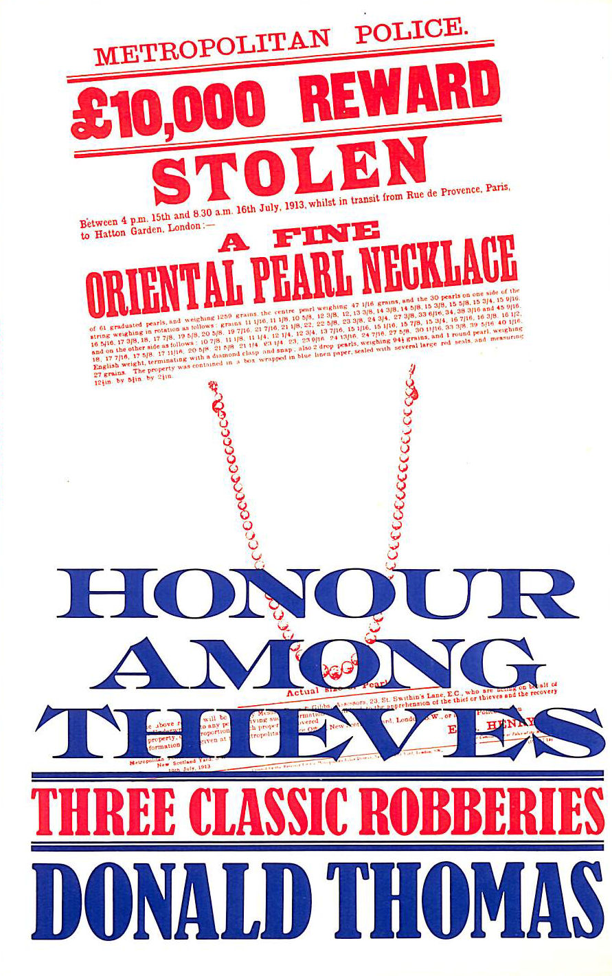 Honour Among Thieves: Three Classic Robberies