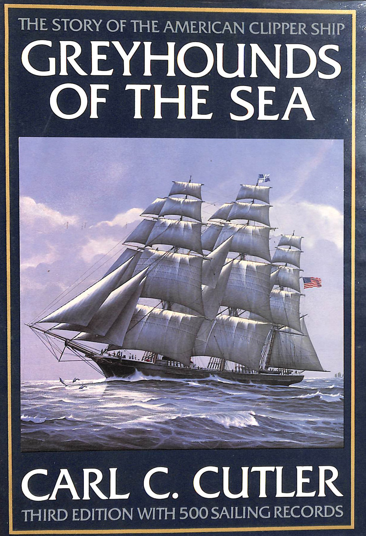 Greyhounds of the Sea: Story of the American Clipper Ship