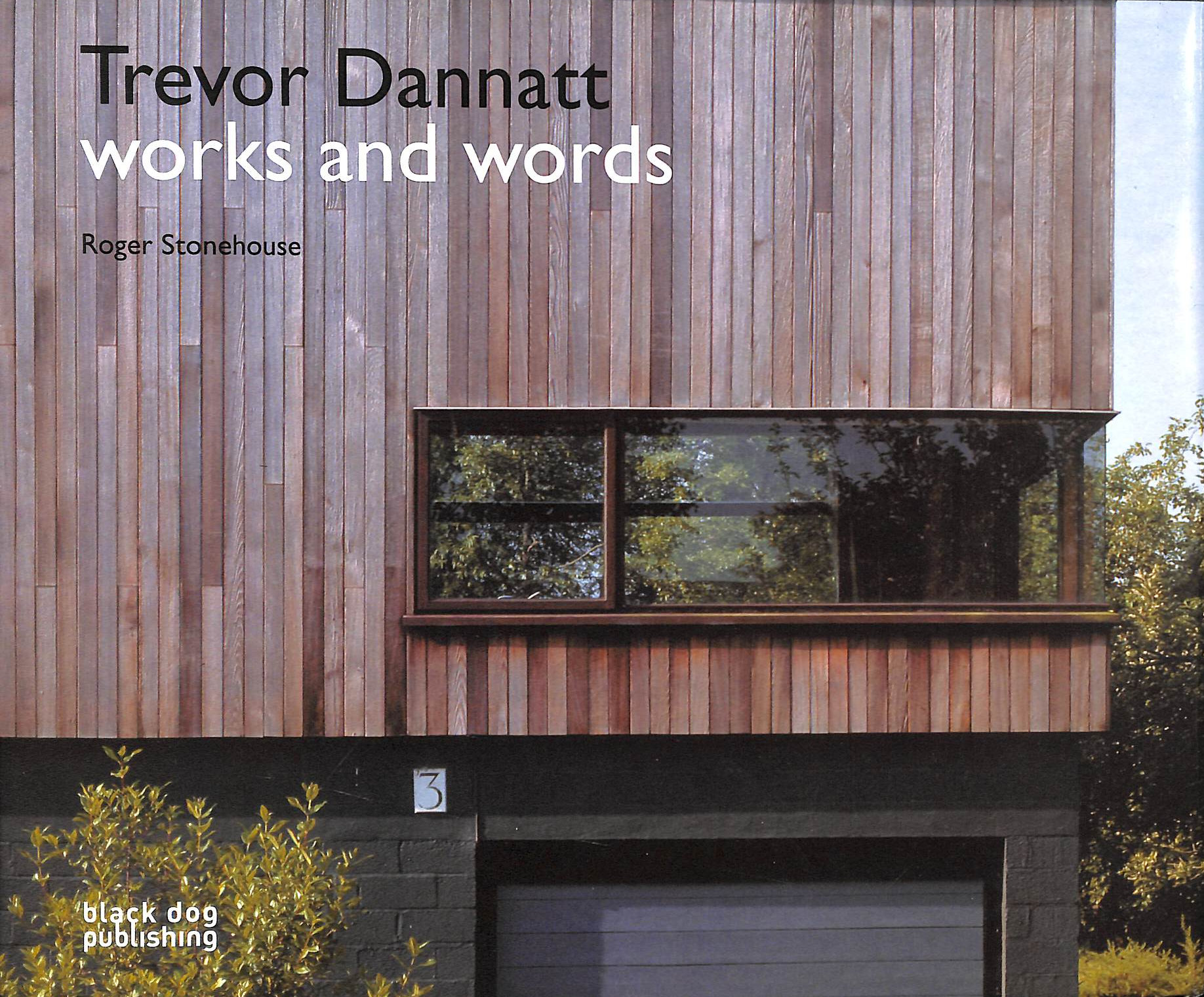 Trevor Dannatt: Works and Words