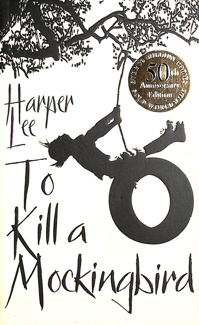 To Kill A Mockingbird: 50th Anniversary Edition