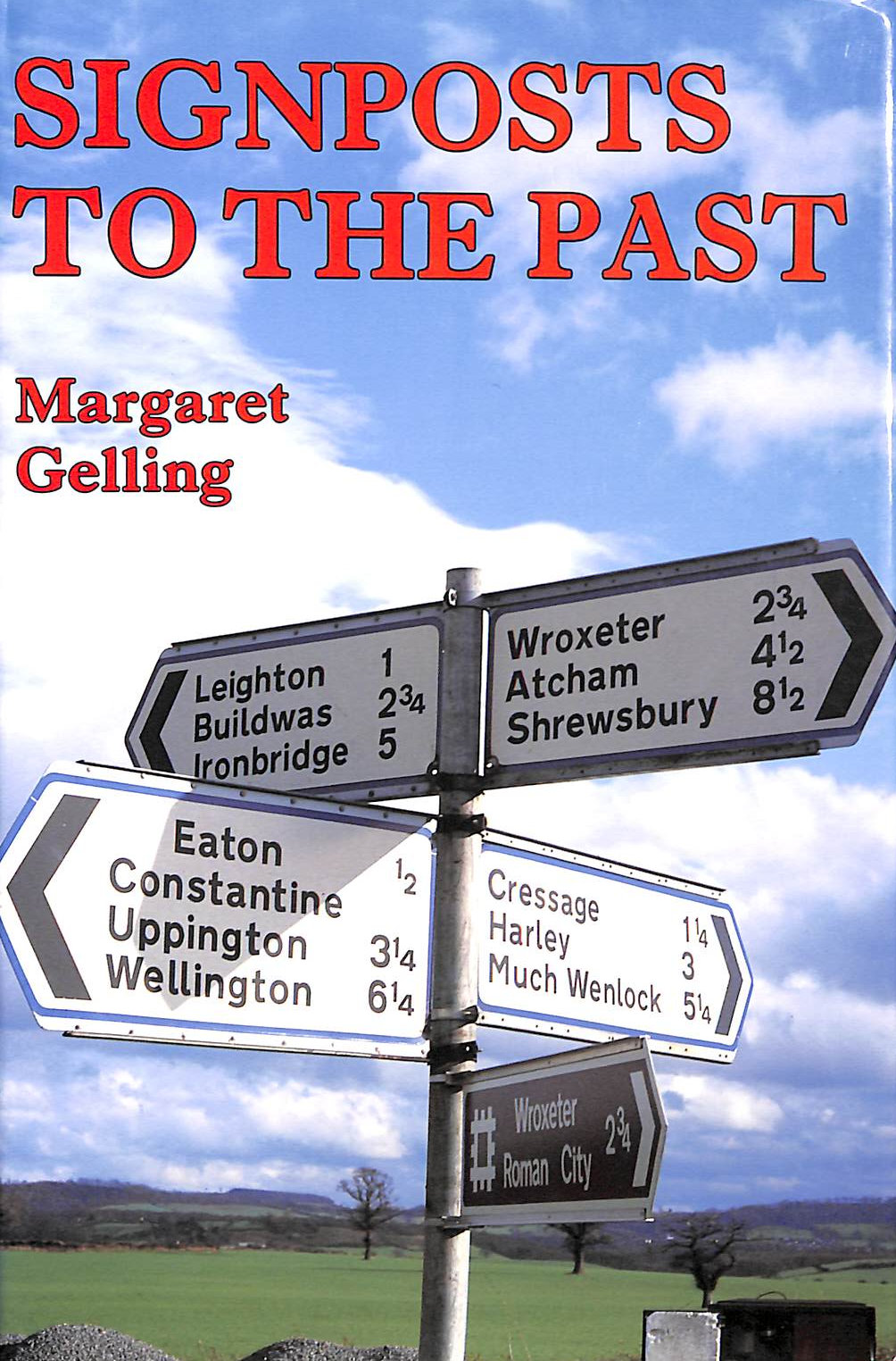 Signposts to the Past: Place Names and the History of England