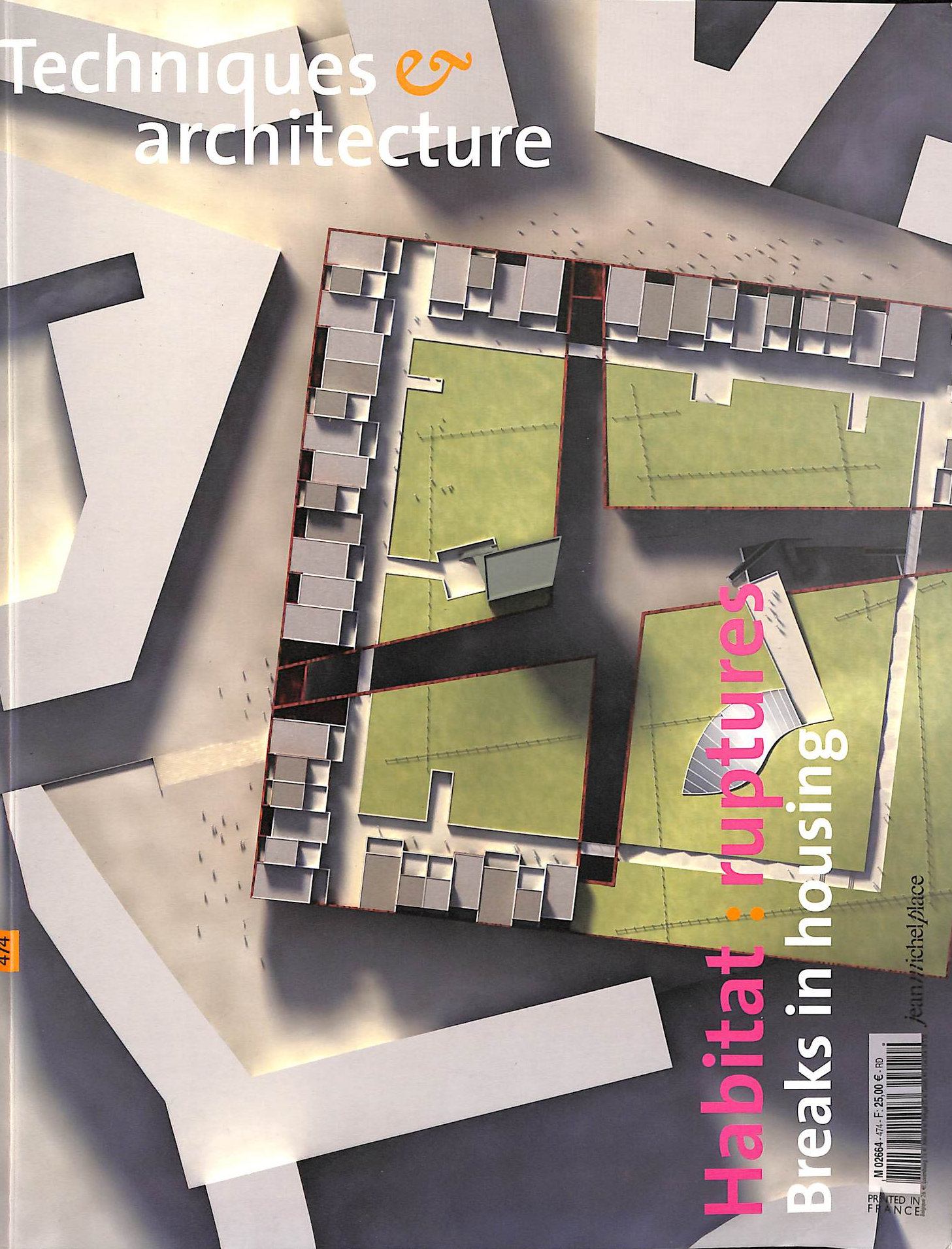 Techniques et Architecture: No 474: Habitat:Ruptures. Breaks in Housing