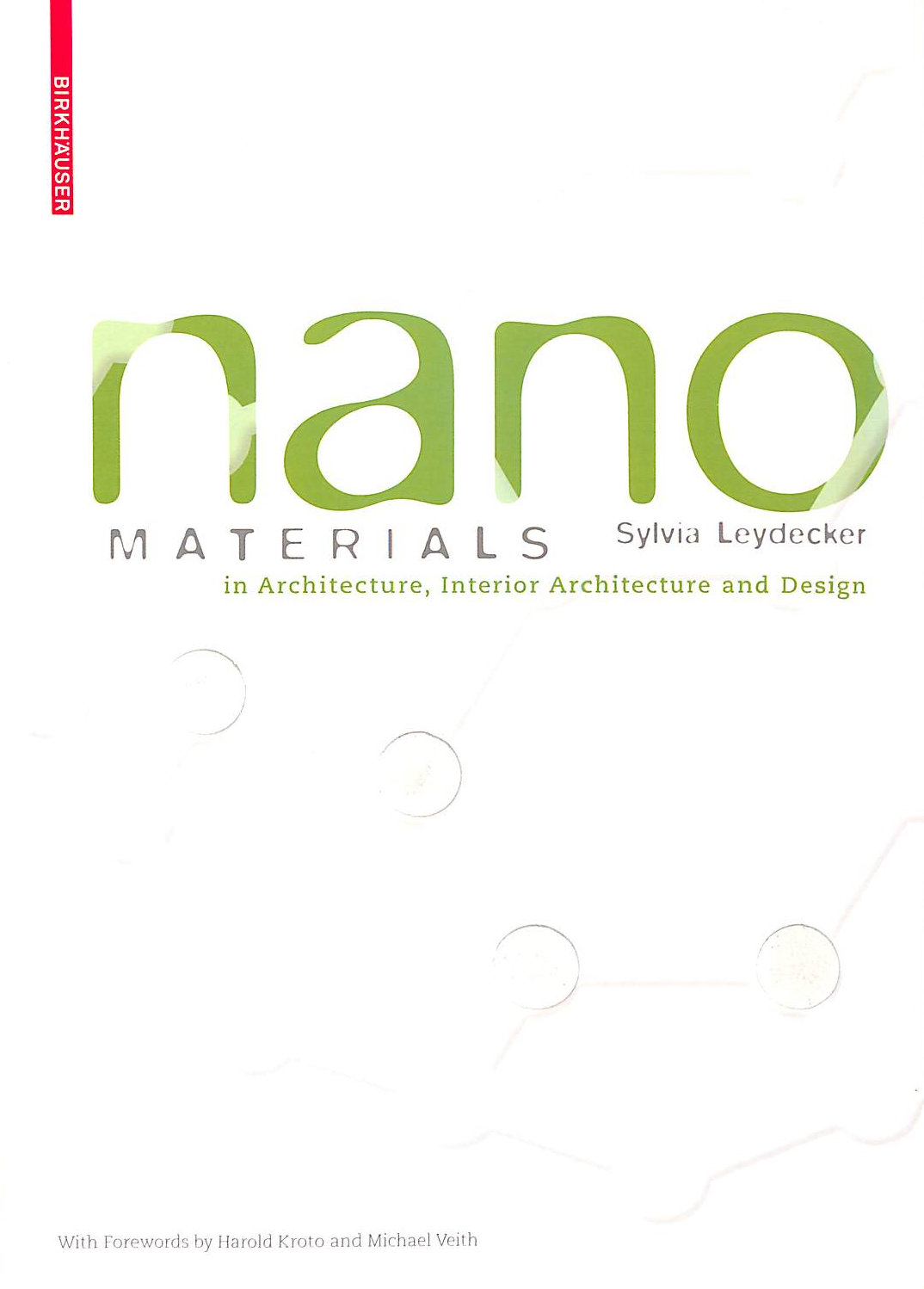 Nano Materials: in Architecture, Interior Architecture and Design