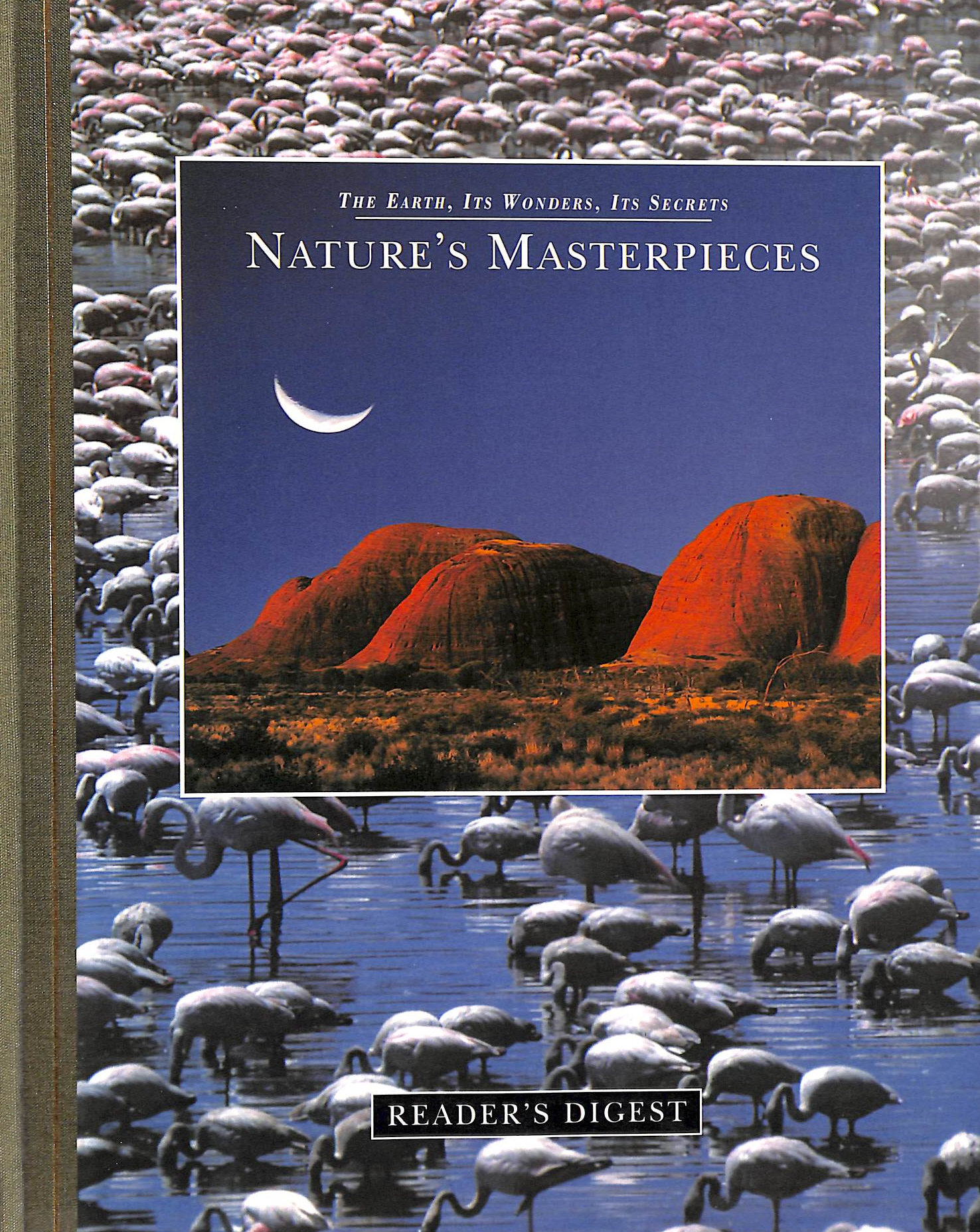 Nature's Masterpieces (The Earth, Its Wonders, Its Secrets)