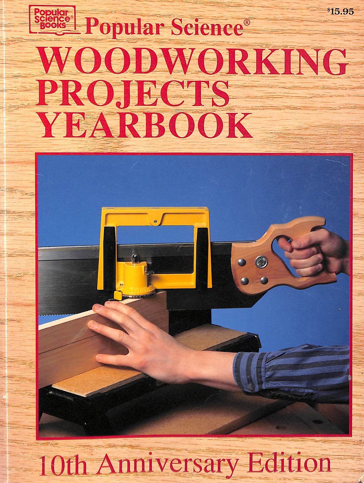 Woodworking Projects Yearbook: 10th Anniversary Edition