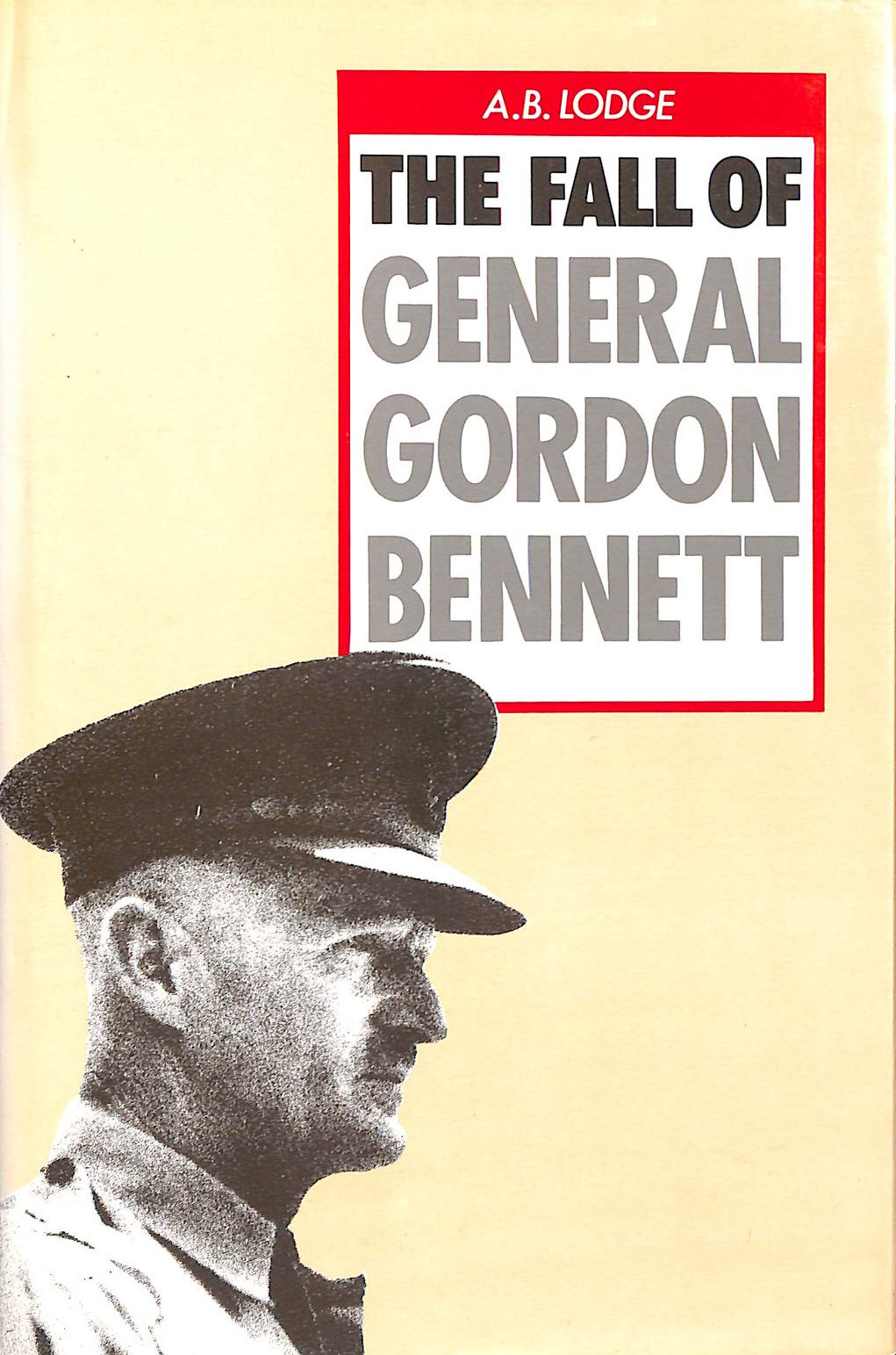 The Fall of General Gordon Bennett