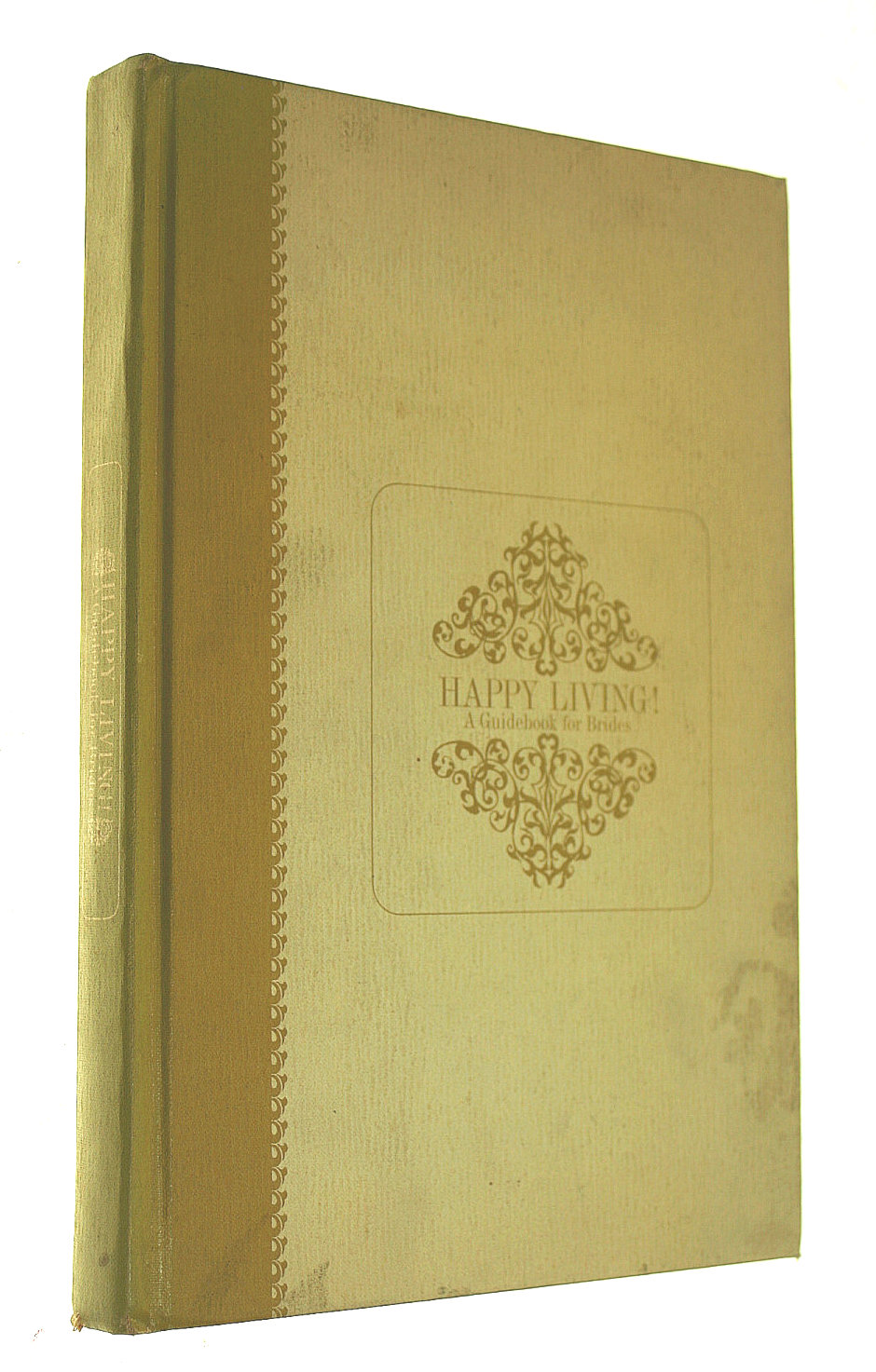 Happy living!: A guidebook for brides