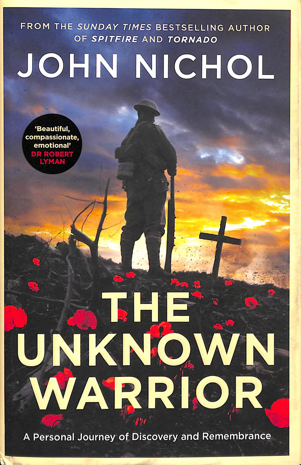 The Unknown Warrior: A Personal Journey of Discovery and Remembrance