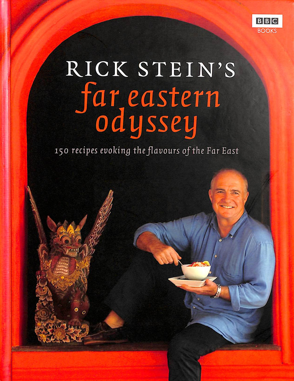 Rick Stein's Far Eastern Odyssey