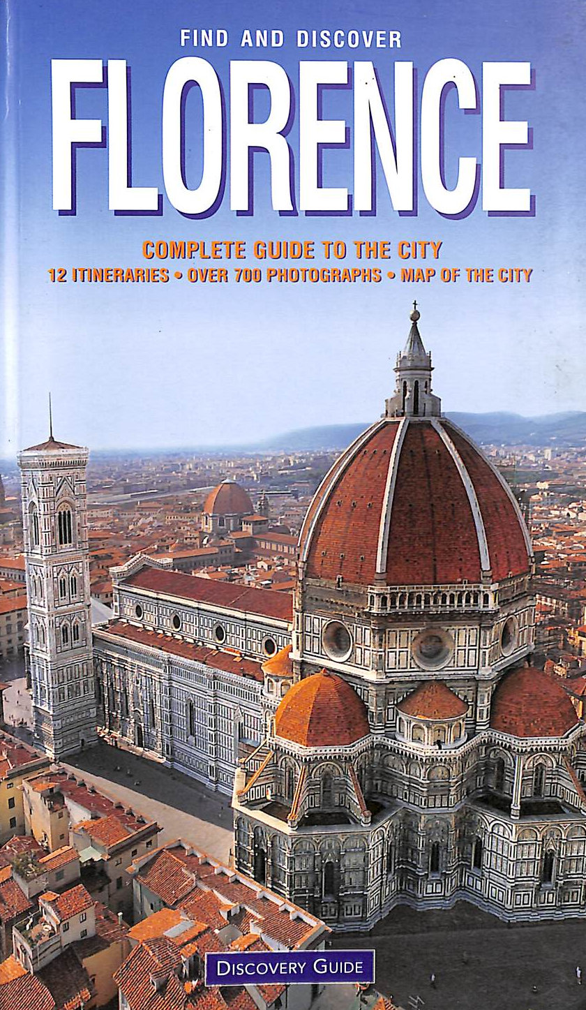 Florence: Complete Guide to the City