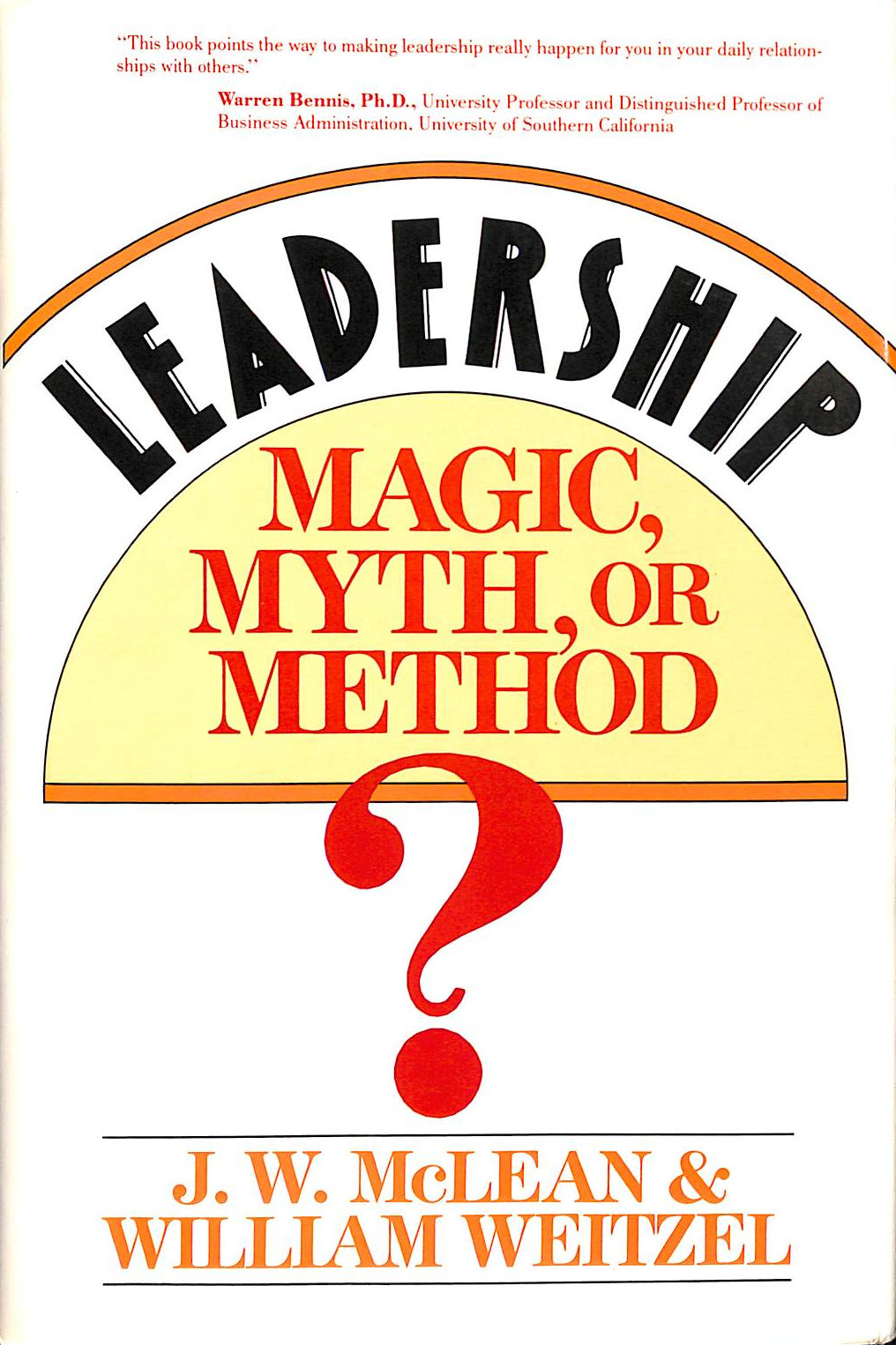 Leadership - Magic, Myth or Method