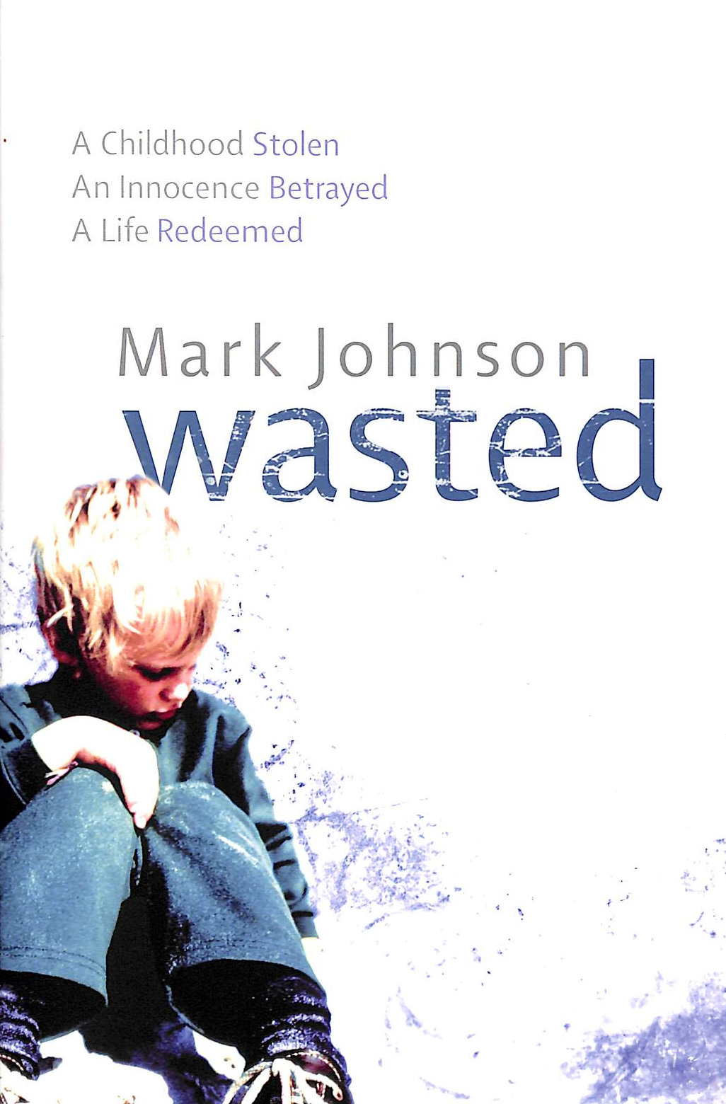 Wasted