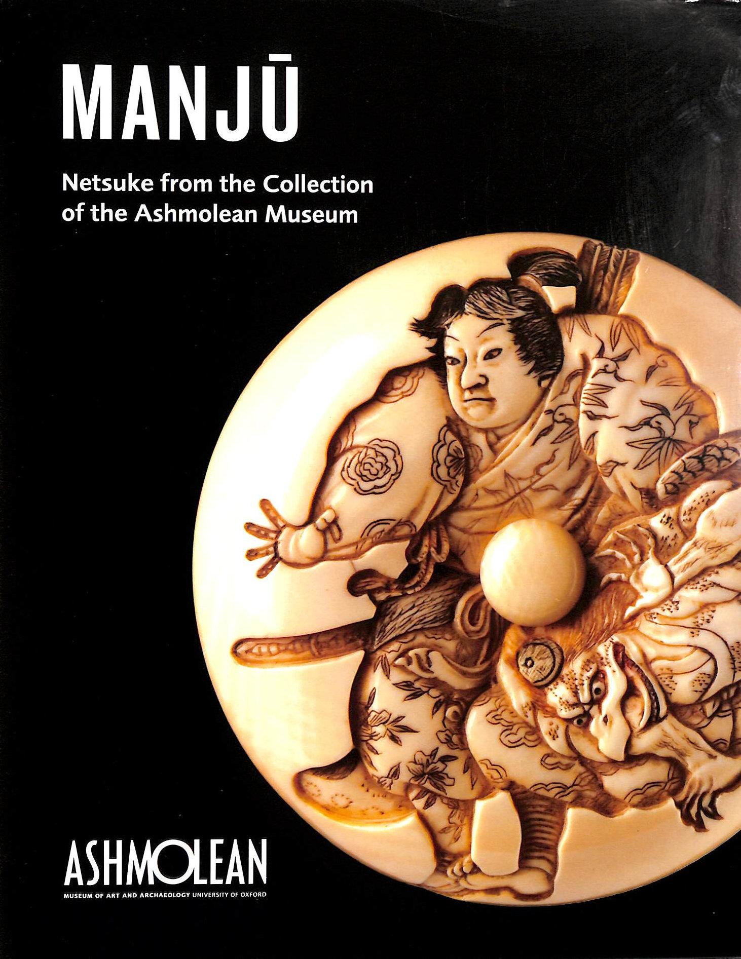 Manju: Netsuke from the Collection of the Ashmolean Museum