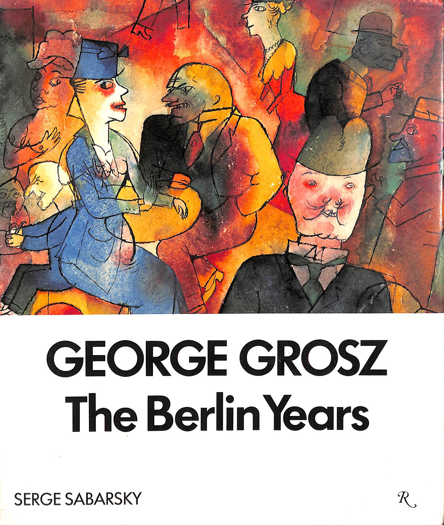 George Grosz: The Berlin Years