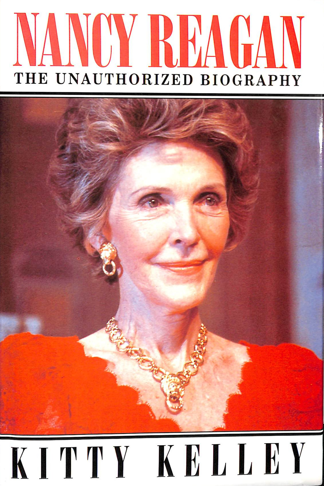 Nancy Reagan: The Unauthorised Biography