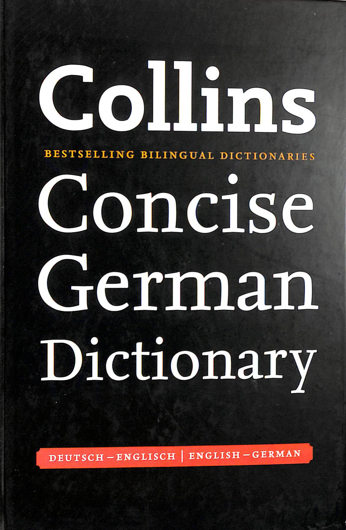 Collins Concise German Dictionary: 242,000 translations