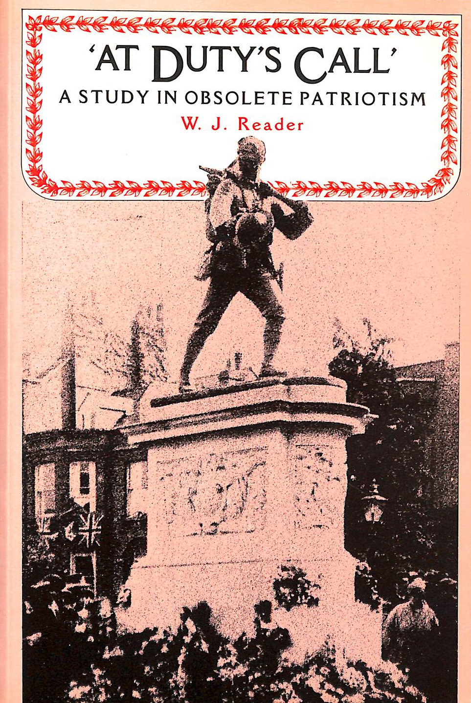 At Duty's Call: Study in Obsolete Patriotism (Studies in Imperialism)