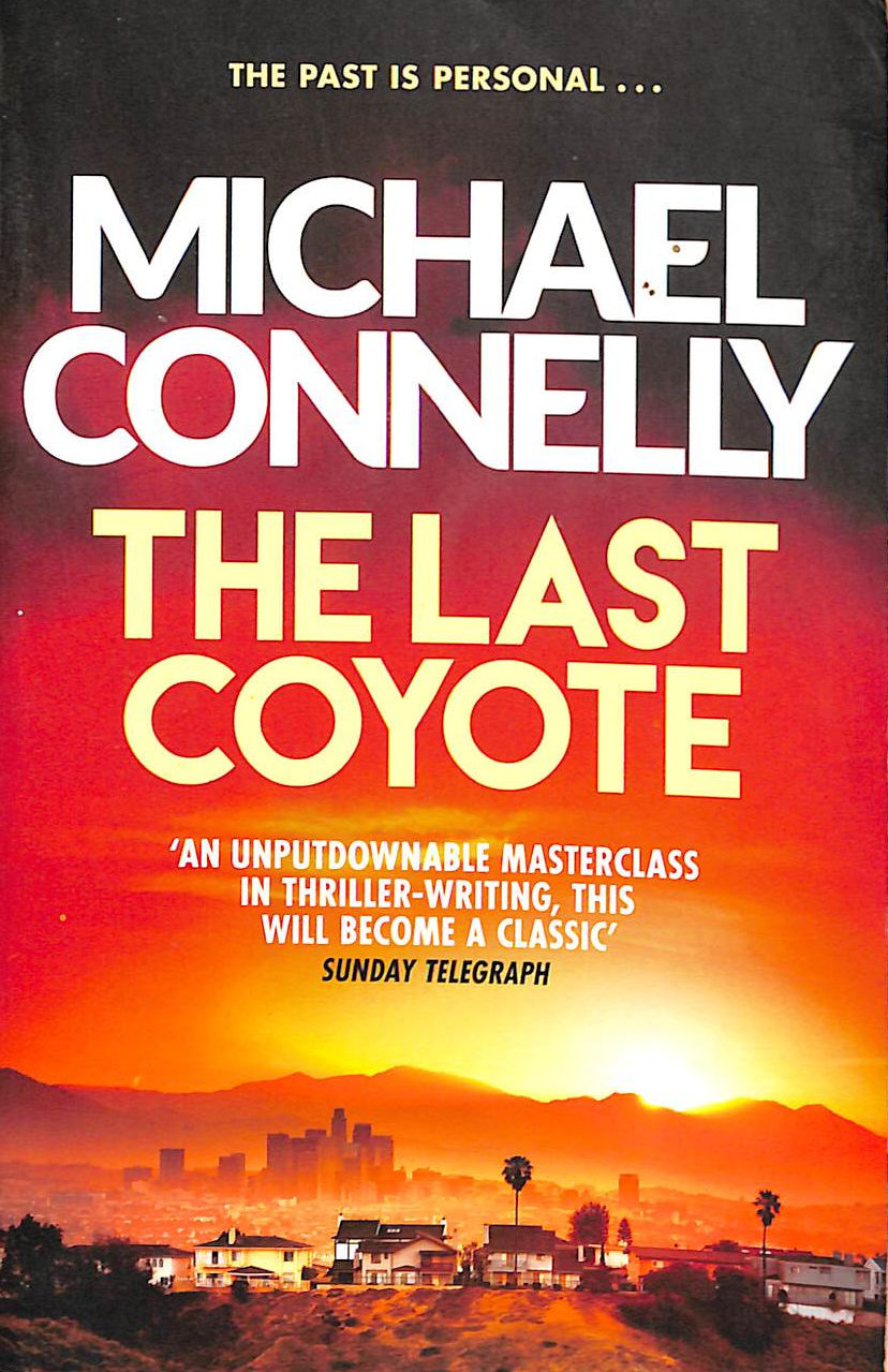 The Last Coyote (Harry Bosch Series)