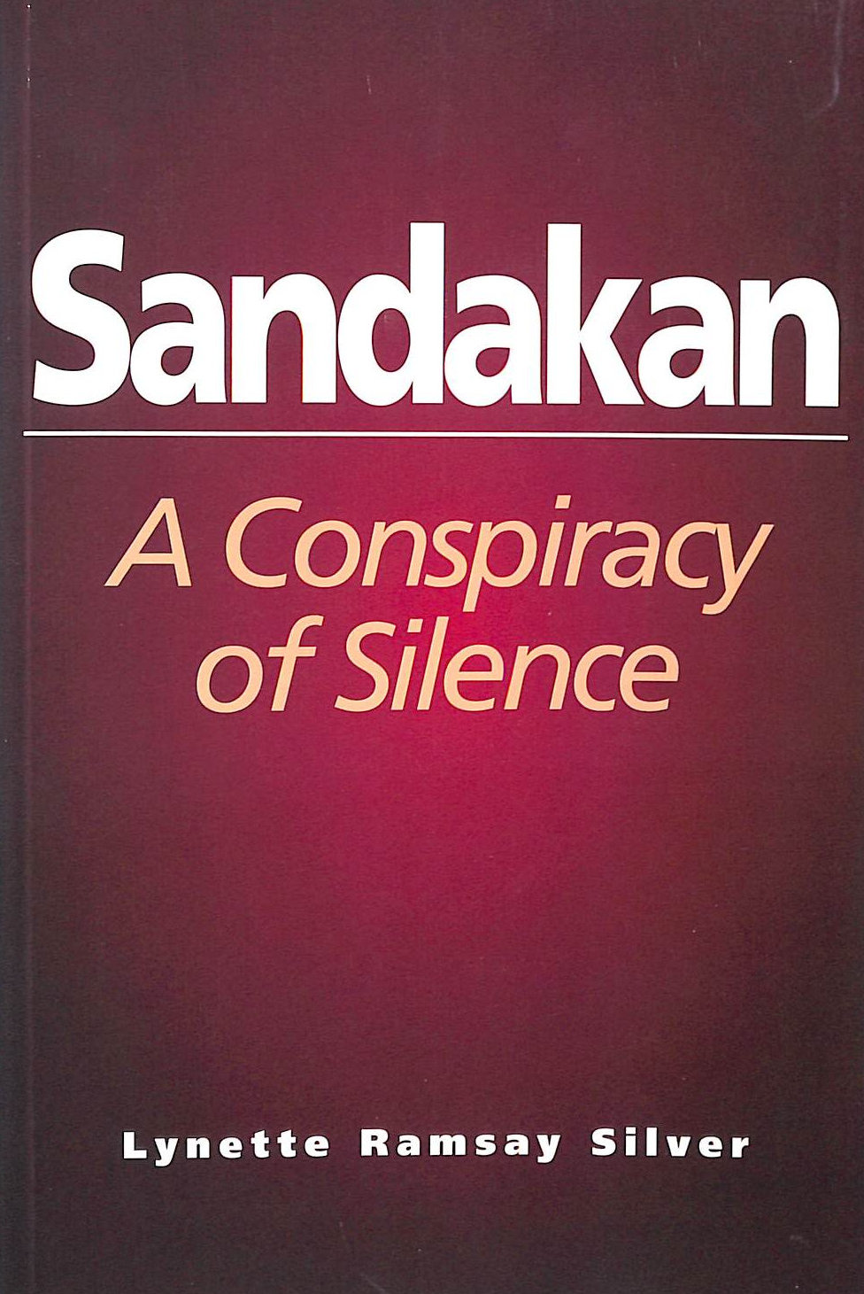 Sandakan: A Conspiracy of Silence