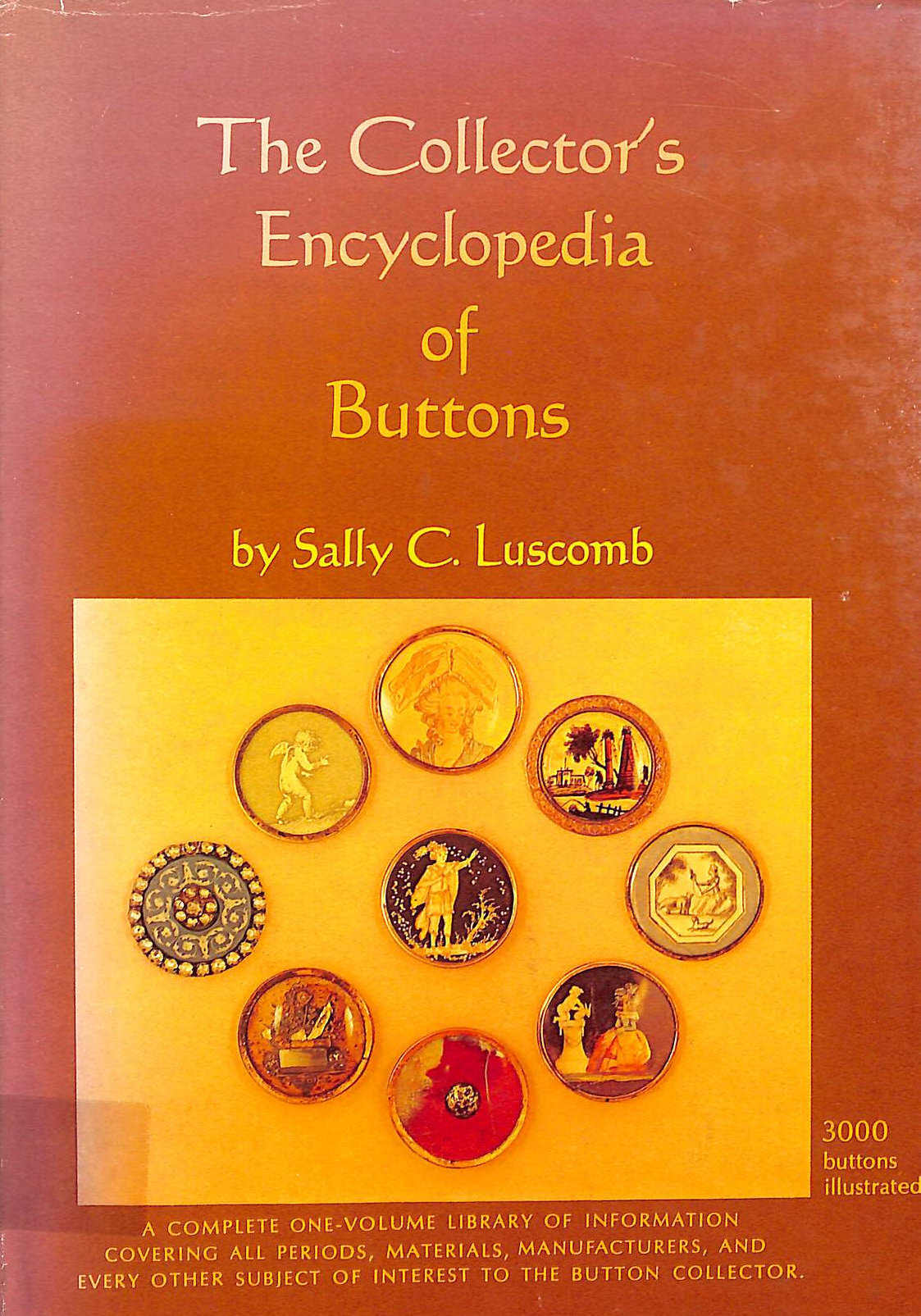 The Collector's Encyclopedia Of Buttons