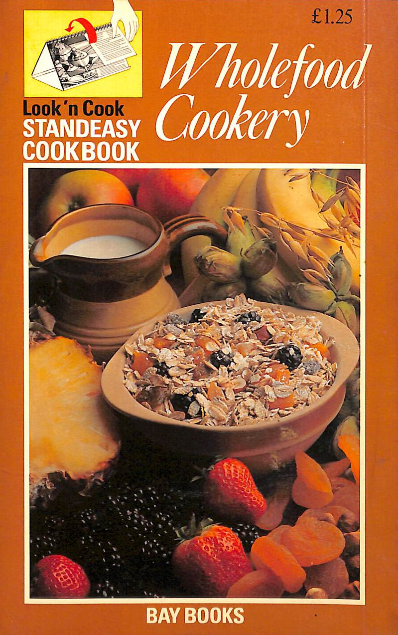 Look 'N Cook Standeasy Cookbook - Wholefood Cookery