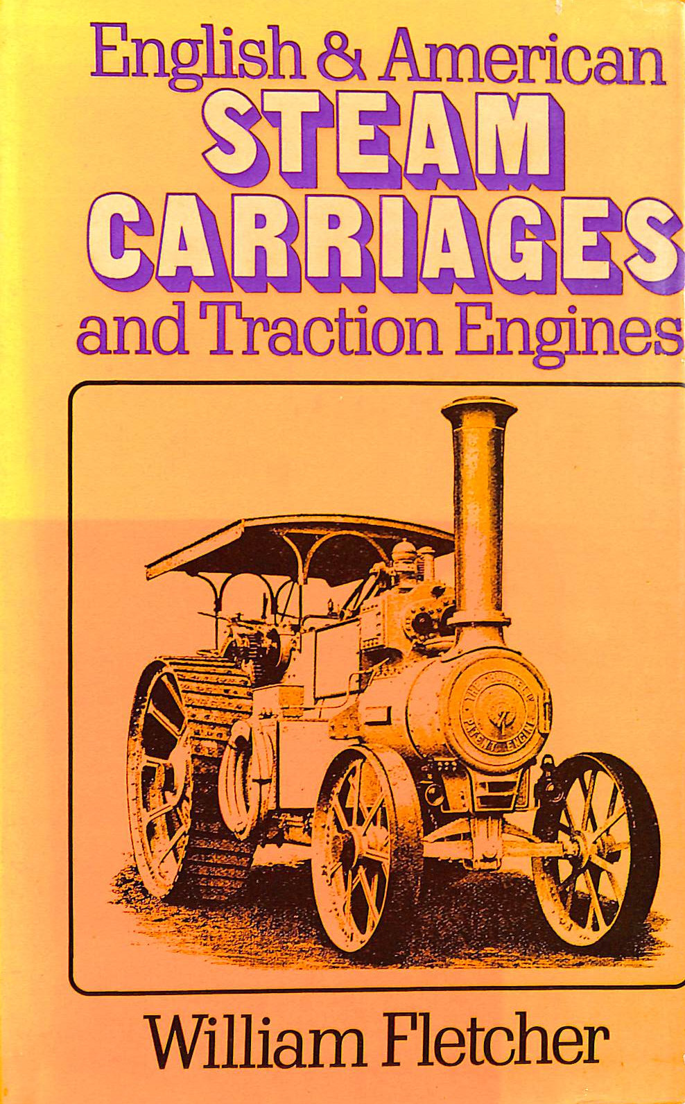 English and American Steam Carriages and Traction Engines