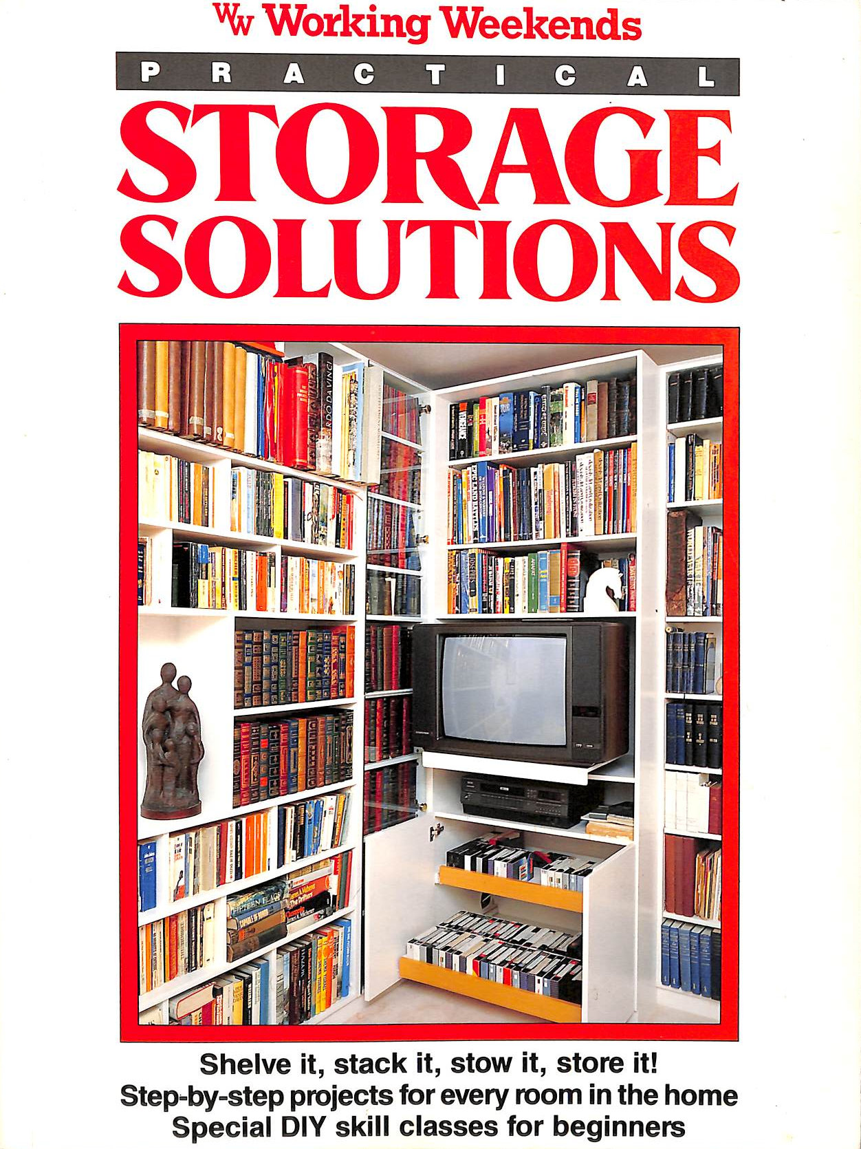 Practical Storage Solutions (Working Weekends S.)