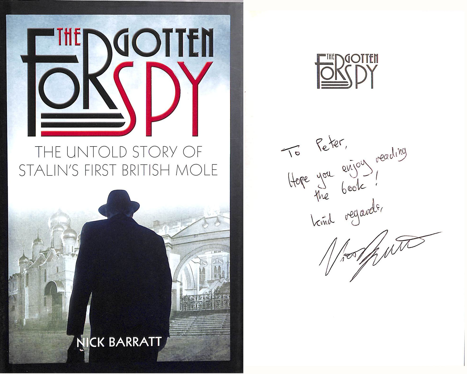 The Forgotten Spy: The Untold Story of Stalin's First British Mole