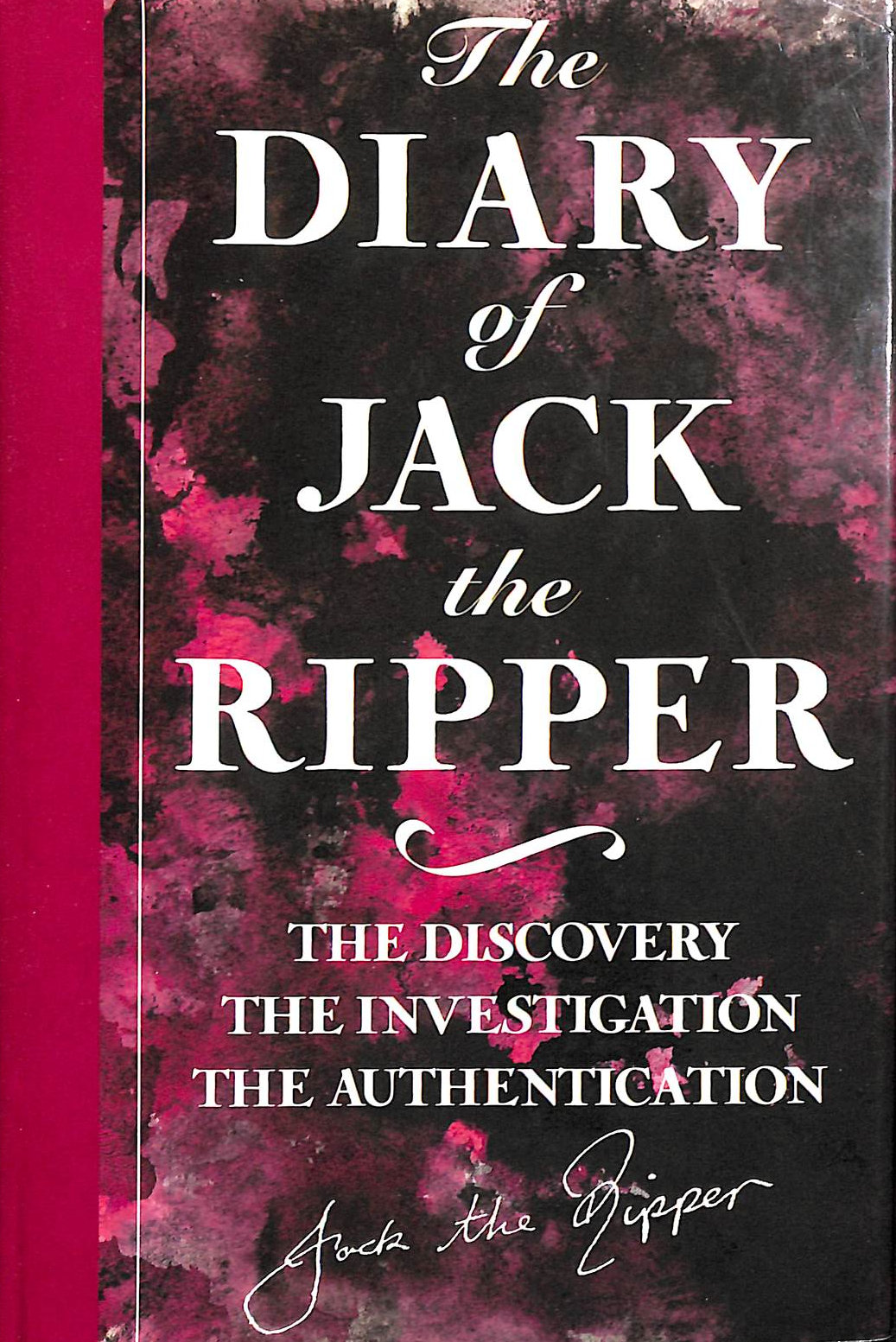 The Diary Of Jack The Ripper.