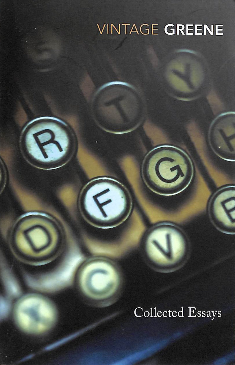 Collected Essays: Graham Greene