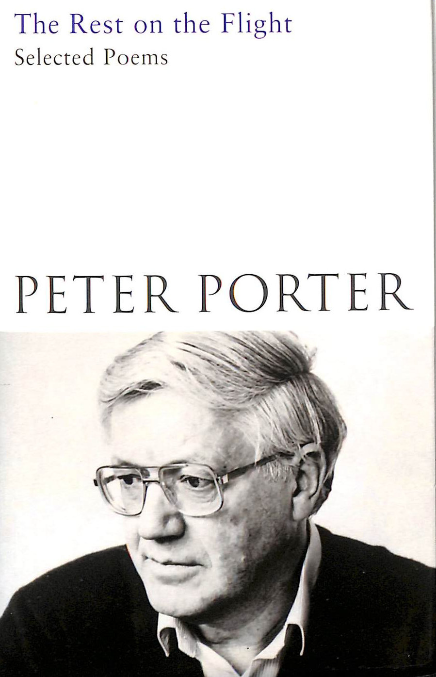 The Rest on the Flight: Selected Poems
