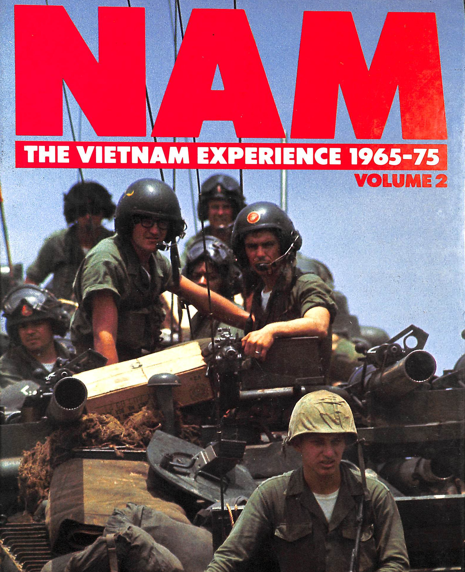 Nam: The Vietnam Experience 1965-1975, Vol. 2