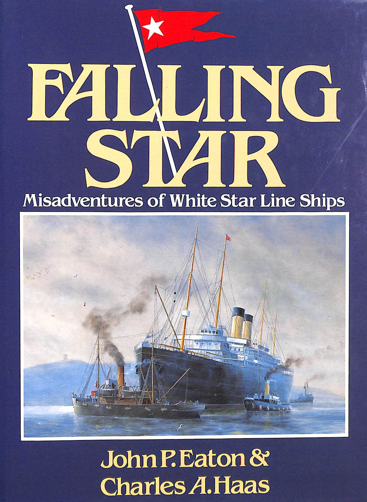 Falling Star: Misadventures of White Star Line Ships