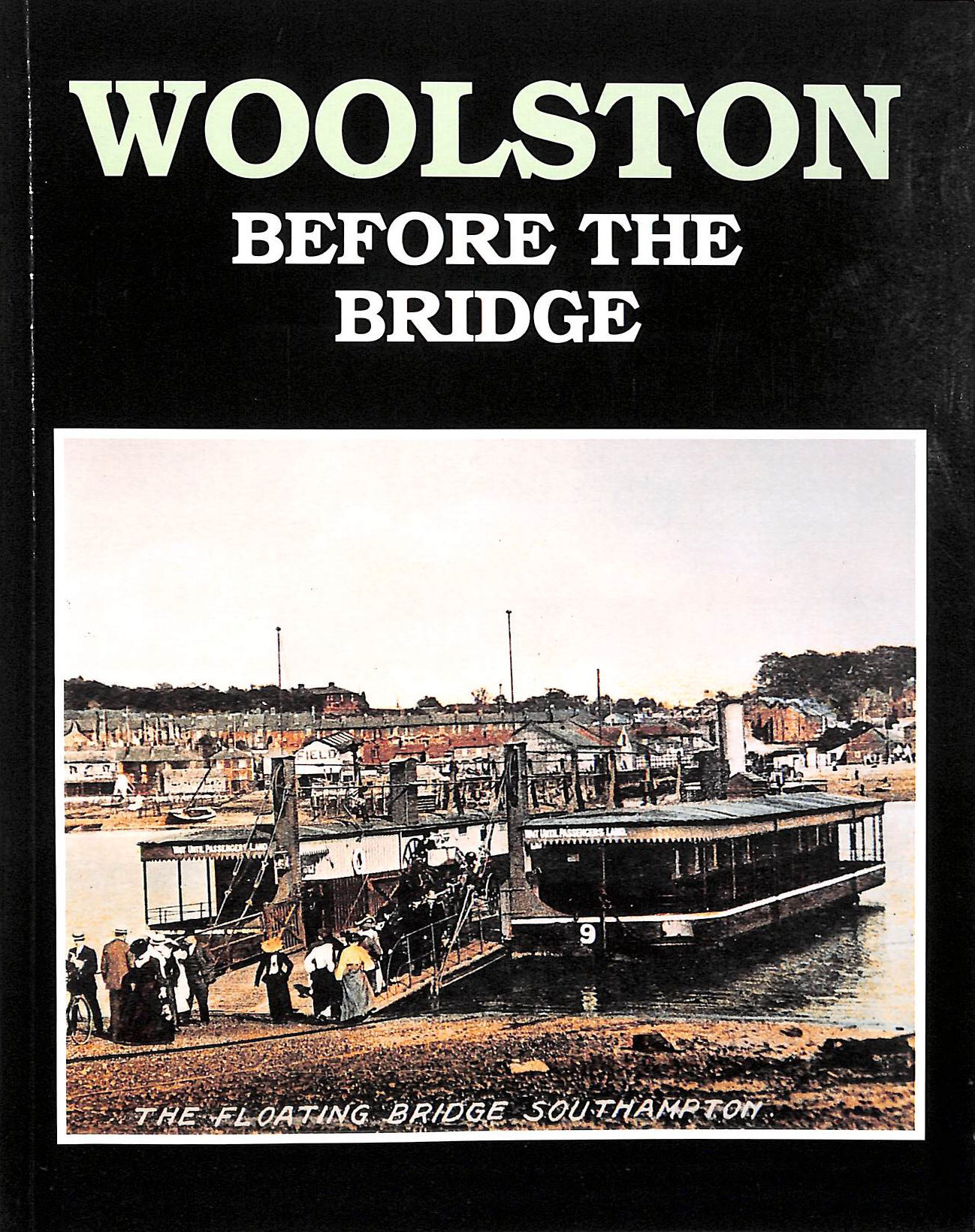 Woolston before the Bridge