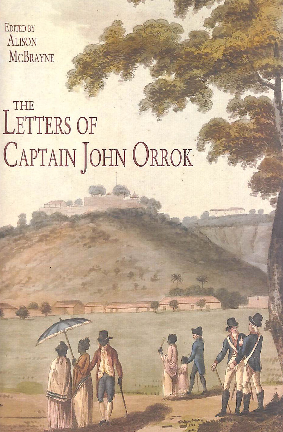 The Letters of Captain John Orrok