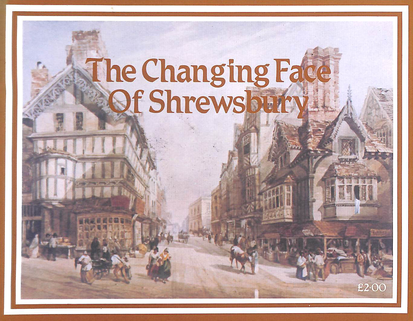 Changing Face of Shrewsbury: Second Series