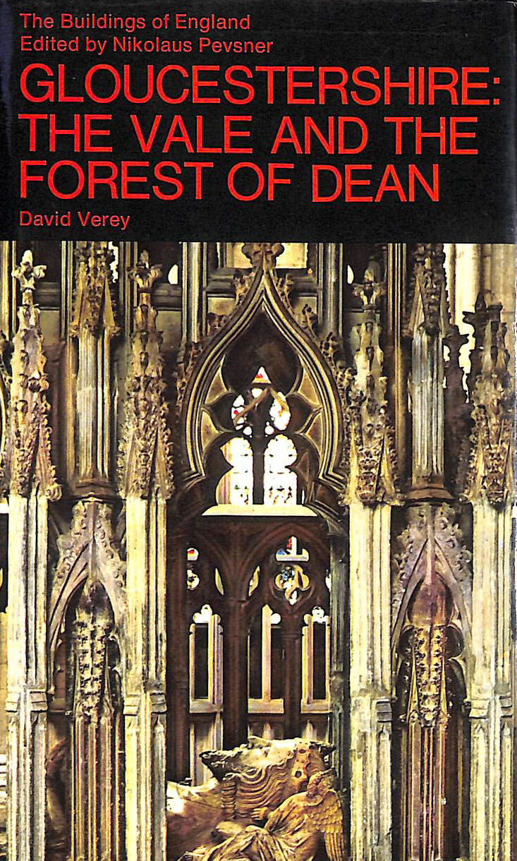 Gloucestershire: The Vale and the Forest of Dean (The Buildings of England)