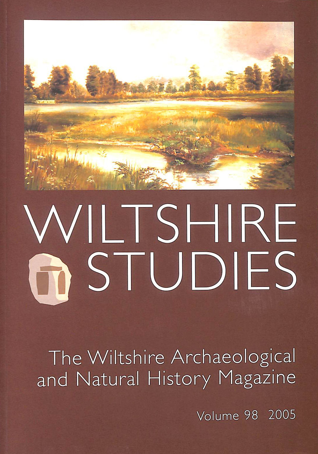 Wiltshire Studies: The Wiltshire Archaeological and Natural History Magazine, Vol. 98, 2005