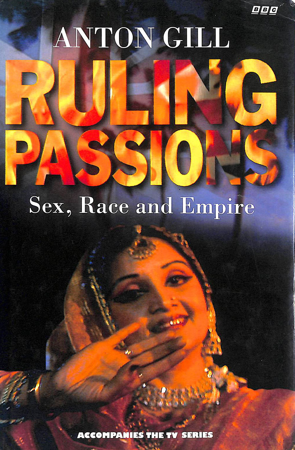 Ruling Passions: Sex, Race and Empire