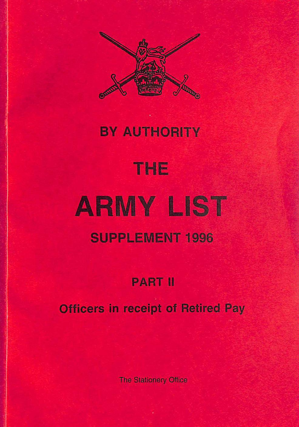 The Army List Supplement 1996 Part II Officers in receipt of Retired Pay