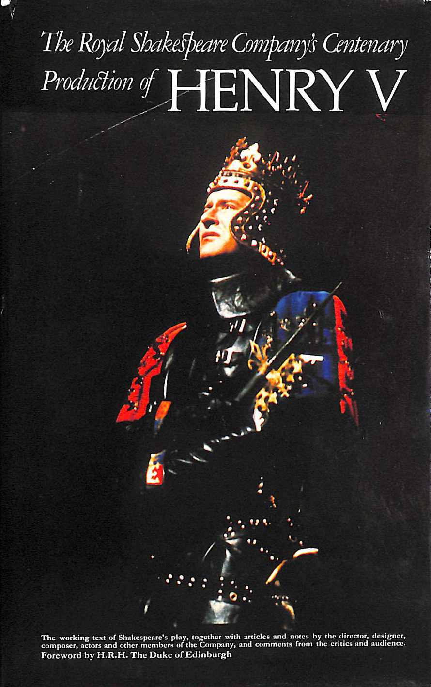 The Royal Shakespeare Company's Centenary Production of Henry V